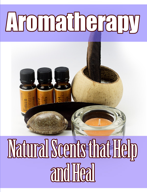 Aromatherapy   Natural Scents That Help And Heal